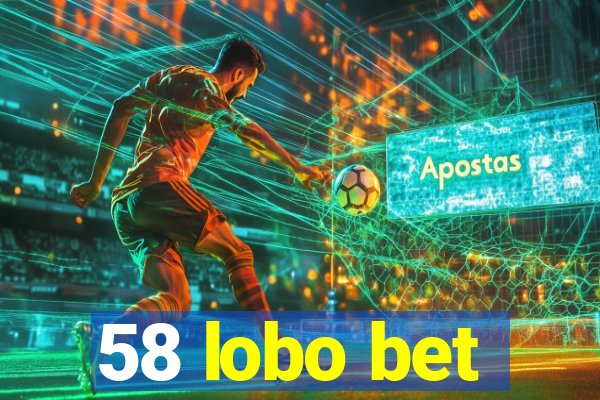 58 lobo bet